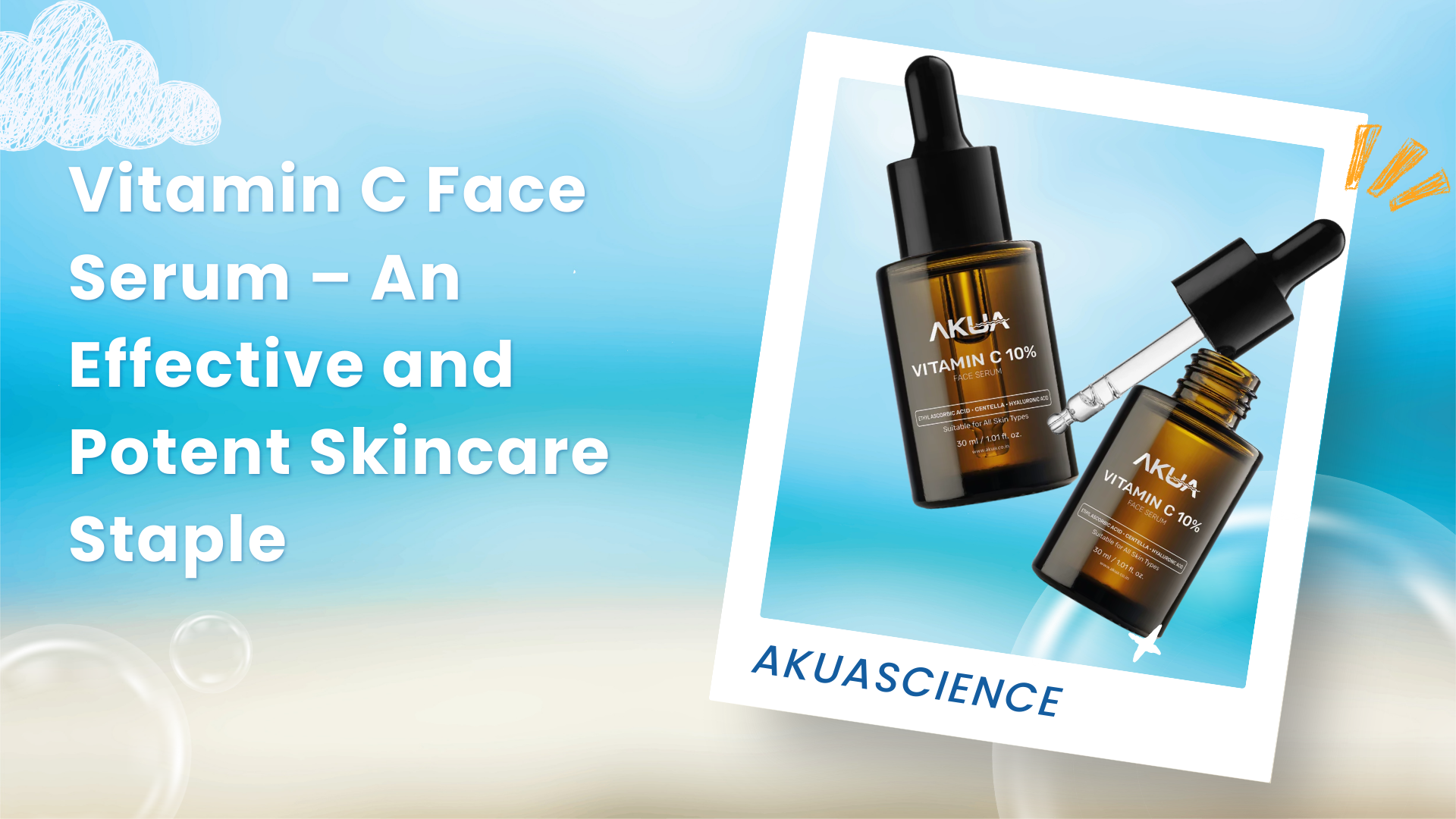 Vitamin C Face Serum – An Effective and Potent Skincare Staple